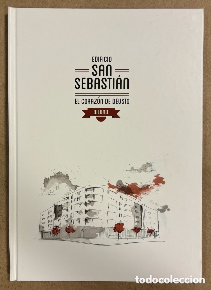 Libros de segunda mano: EDIFICIO SAN SEBASTI&Aacute;N, EL CORAZ&Oacute;N DE DEUSTO (BILBAO). - Foto 1