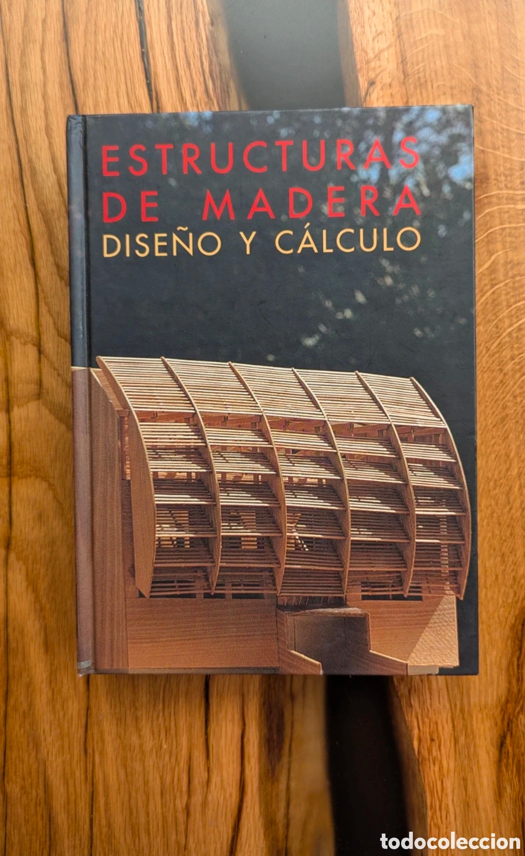 Libros de segunda mano: Libro Estructuras de Madera. Dise&ntilde;o y C&aacute;lculo - F. Arriaga / R. Arg&uuml;elles (AITIM)