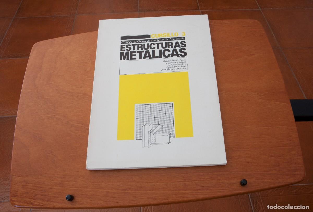 Libros de segunda mano: ESTRUCTURAS METALICAS CURSILLO 3 Rafael de Heredia Scasso y otros Colegio Oficial de Arquitectos de