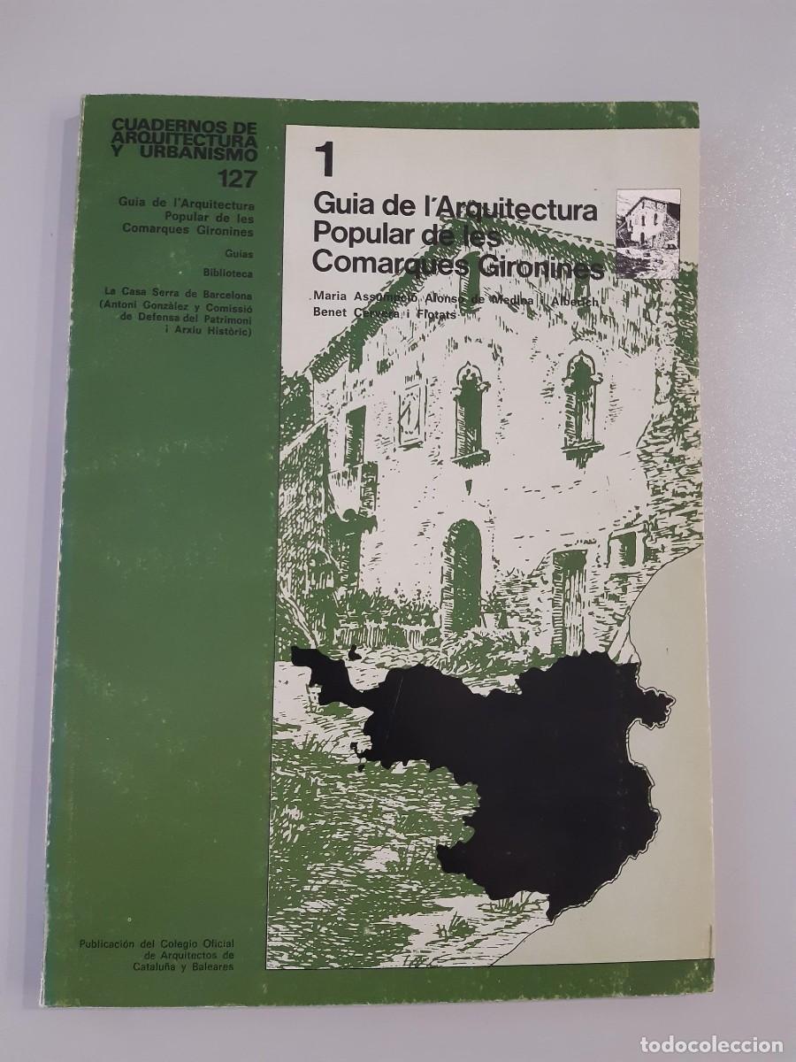Libros de segunda mano: GUIA DE ARQUITECTURA POPULAR COMARCAS DE GIRONA CUADERNOS DE ARQUITECTURA