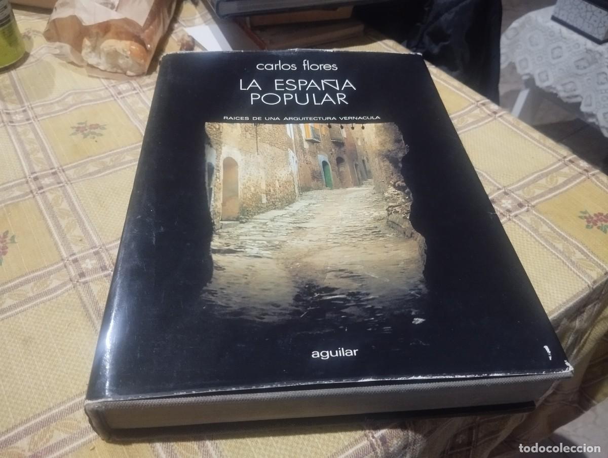 Libros de segunda mano: (RESERVADO NO COMPRAR) LA ESPA&Ntilde;A POPULAR. RA&Iacute;CES DE UNA ARQUITECTURA VERNACULA. - CARLOS FLORES