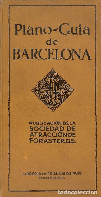 Libros de segunda mano: Plano-Gu&iacute;a de Barcelona - Sociedad de Atracci&oacute;n de Forasteros - Librer&iacute;a de Francisco Puig - 1926