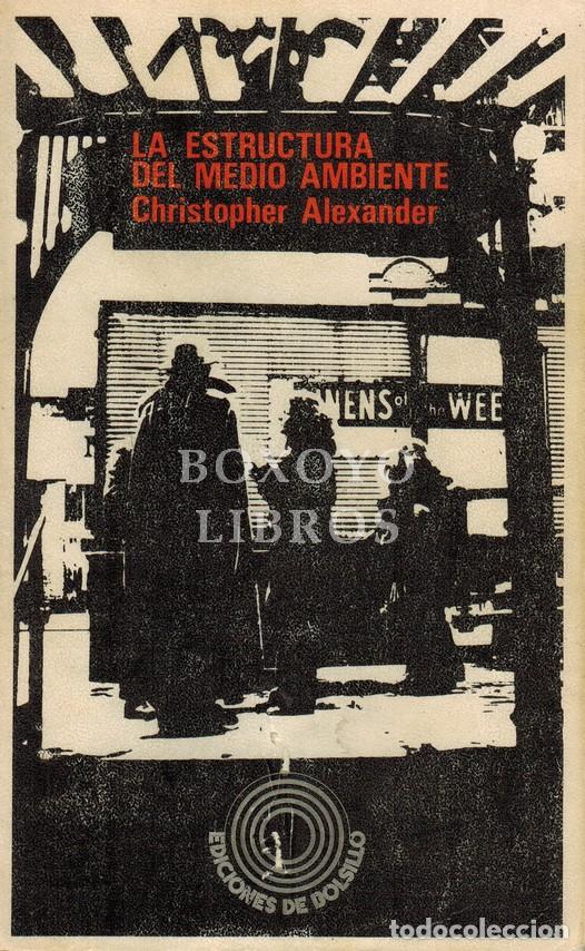 Libros de segunda mano: ALEXANDER, Christopher. La estructura del medio ambiente