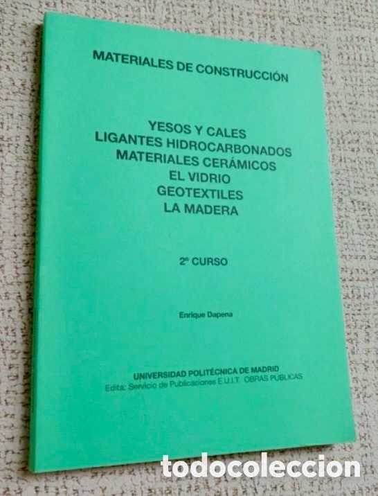 Libros de segunda mano: YESOS Y CALES LIGANTES HIDROCARBONADOS MATERIALES CER&Aacute;MICOS EL VIDRIO GEOTEXTILES LA MADERA.