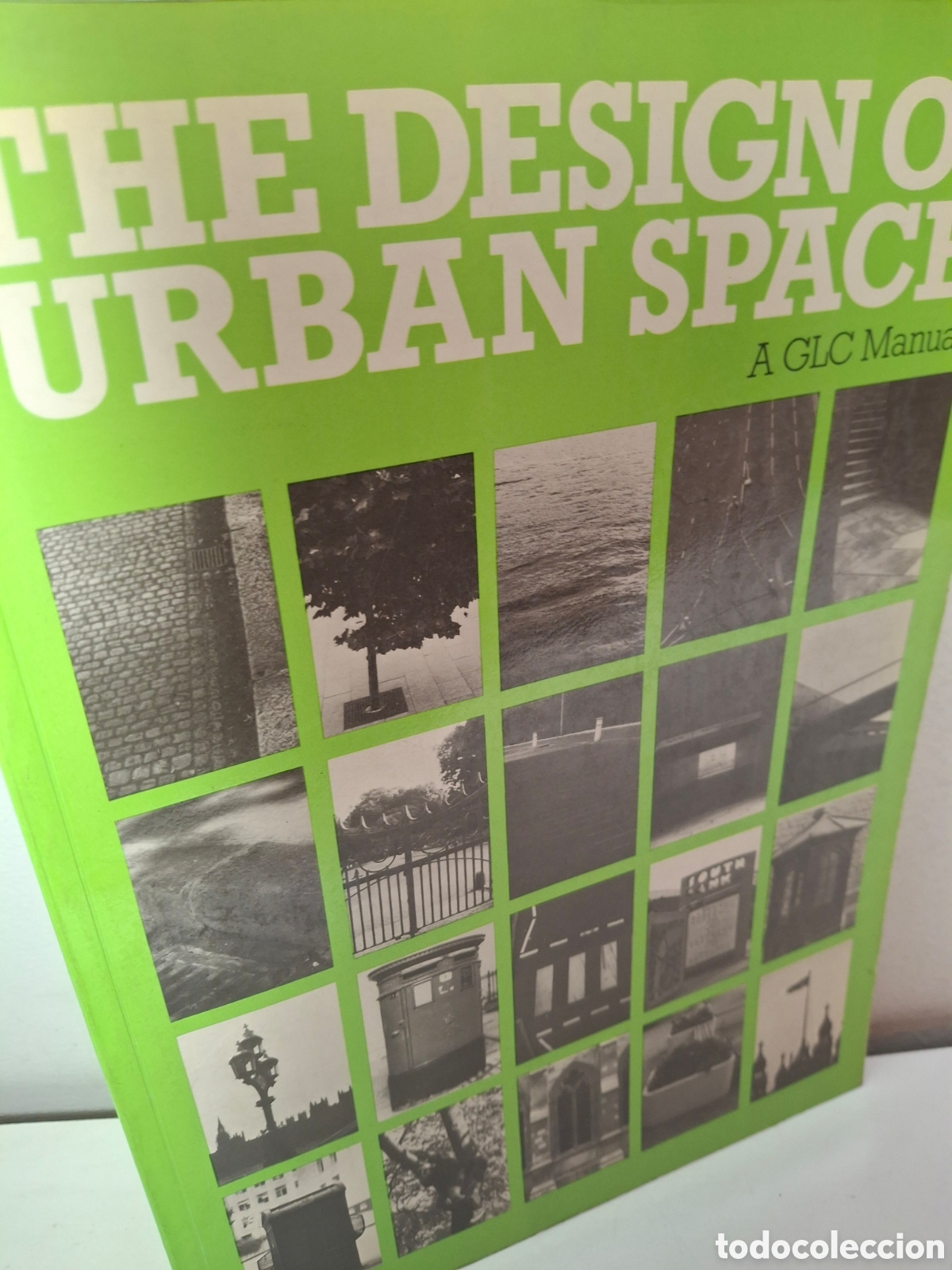 Libros de segunda mano: THE DESIGN OF URBAN SPACE, A GLC MANUAL, RICHARD M. CARTWRIGHT, ARCHITECTURAL PRESS, LONDON, 1980