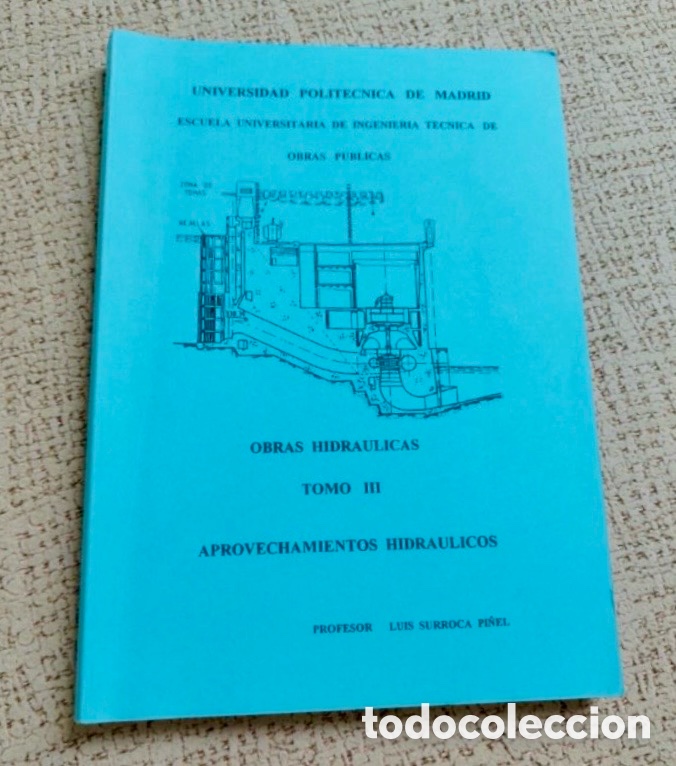 Libros de segunda mano: OBRAS HIDRAULICAS TOMO III. APROVECHAMIENTOS HIDRAULICOS.