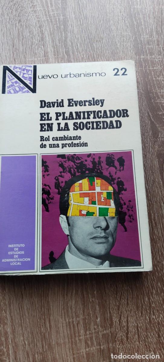 Libros de segunda mano: El planificador en la sociedad. Rol cambiante de una profesi&oacute;n. David Eversley; 1976