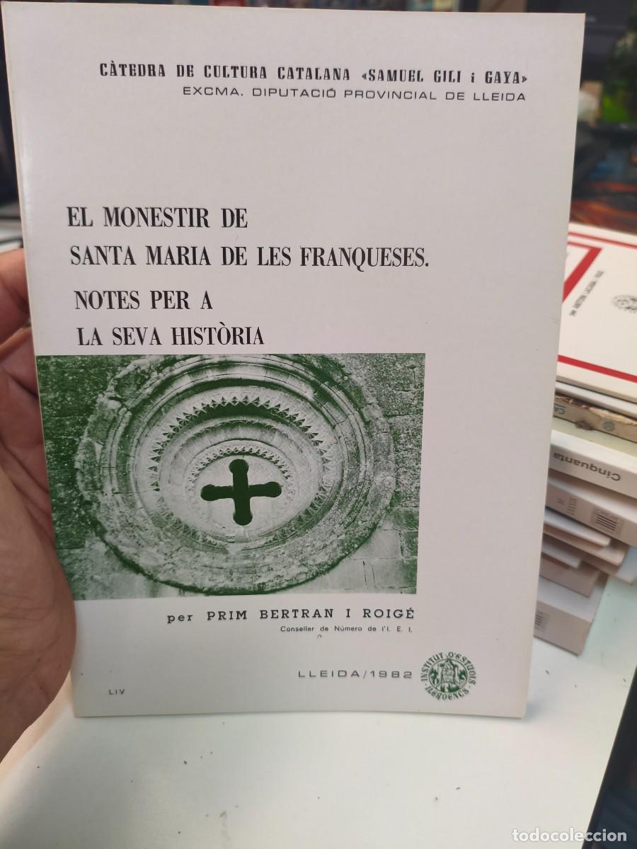 Libros de segunda mano: El monestir de Santa Maria de les Franqueses. Prim Bertran i Roig&eacute;. Dedicat&ograve;ria aut&ograve;grafa.