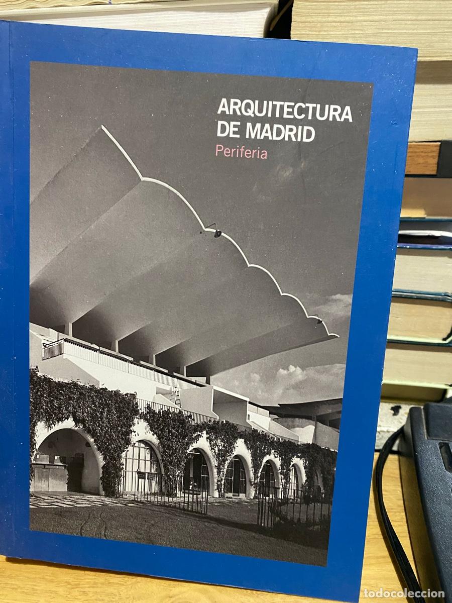 Libros de segunda mano: ARQUITECTURA DE MADRID, PERIFERIA