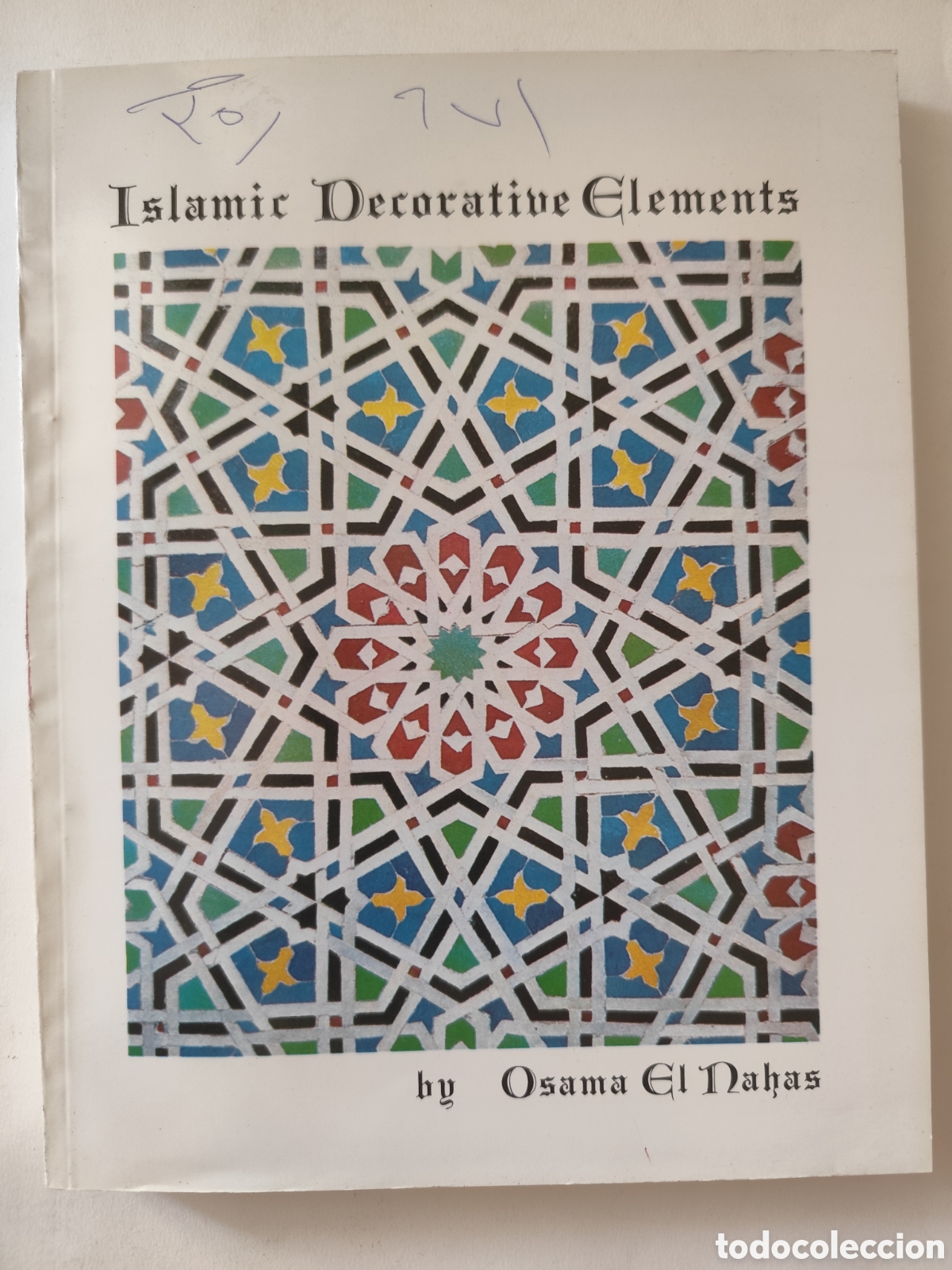 Libros de segunda mano: Islamic Decorative Elements by Osama El Nahas