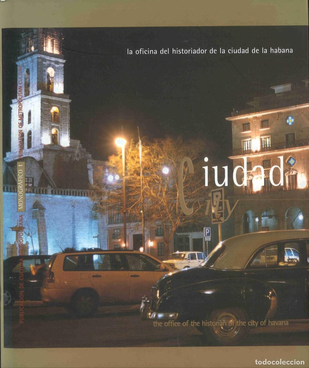 Libros de segunda mano: Ciudad City. La oficina del historiador de la Ciudad de La Habana. 1999