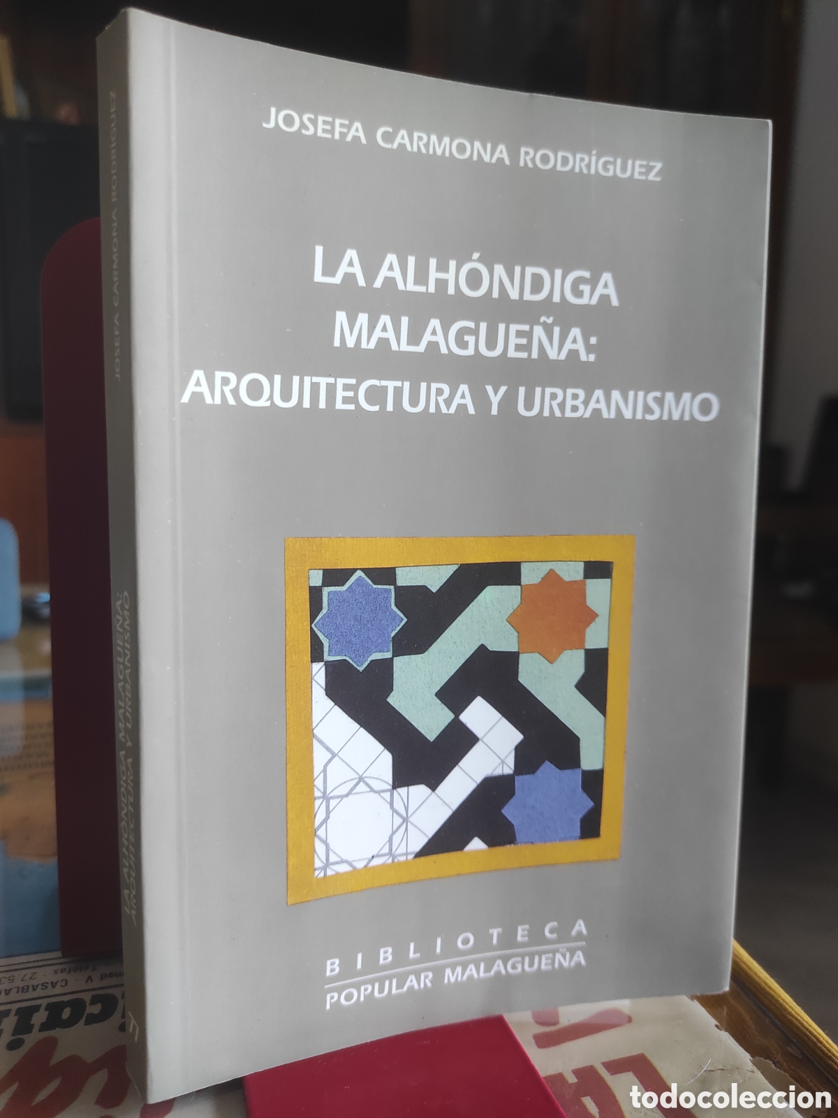 Libros de segunda mano: La Alh&oacute;ndiga Malague&ntilde;a: arquitectura y urbanismo - CARMONA RODR&Iacute;GUEZ, Josefa (DEDICADO)