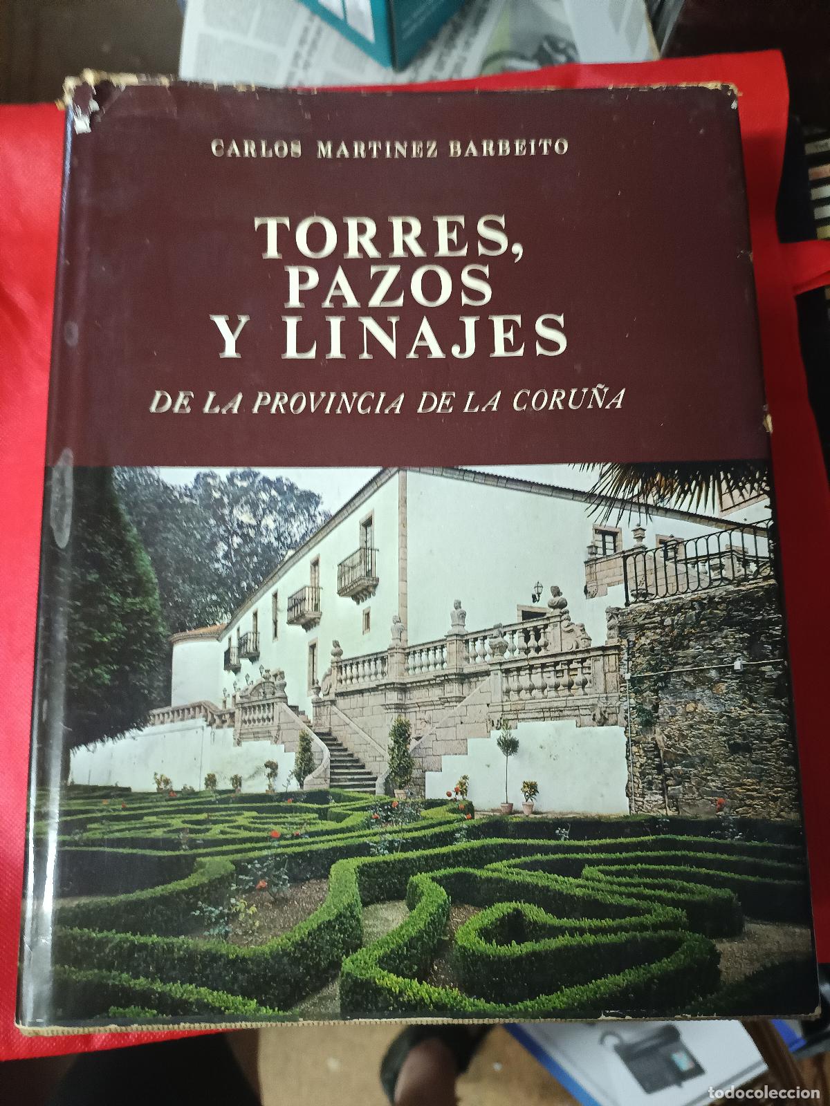 Libros de segunda mano: 1978 - CARLOS MART&Iacute;NEZ BARBEITO. TORRES PAZOS Y LINAJES DE LA PROVINCIA DE LA CORU&Ntilde;A
