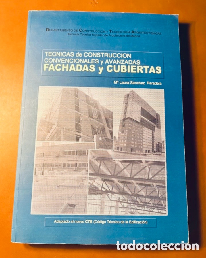 Libros de segunda mano: TECNICAS de CONSTRUCCION CONVENCIONALES y AVANZADAS FACHADAS y CUBIERTAS.