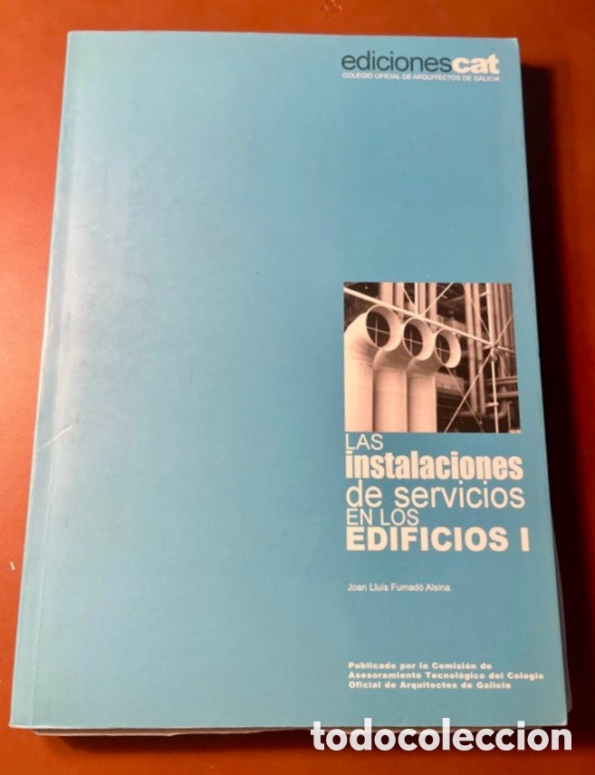 Libros de segunda mano: LAS instalaciones de servicios EN LOS EDIFICIOS I.