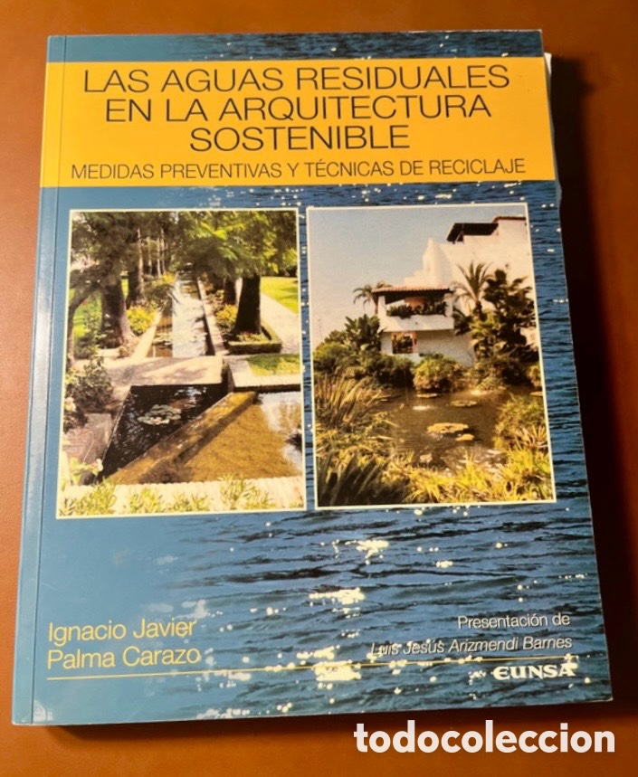 Libros de segunda mano: LAS AGUAS RESIDUALES EN LA ARQUITECTURA SOSTENIBLE.