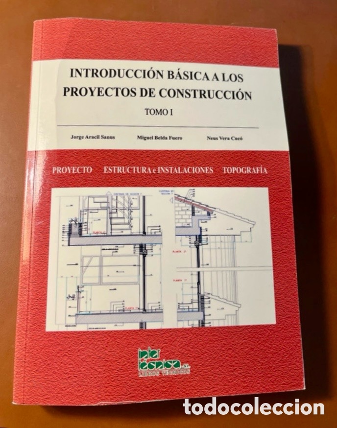 Libros de segunda mano: INTRODUCCI&Oacute;N B&Aacute;SICAA LOS PROYECTOS DE CONSTRUCCI&Oacute;N TOMO I.