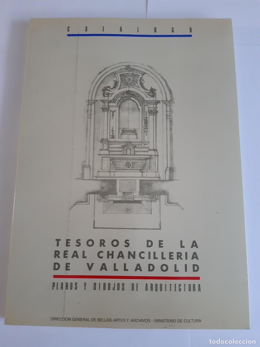 Libros de segunda mano: TESOROS DE LA REAL CHANCILLERIA DE VALLADOLID. PLANOS Y DIBUJOS DE ARQUITECTURA.