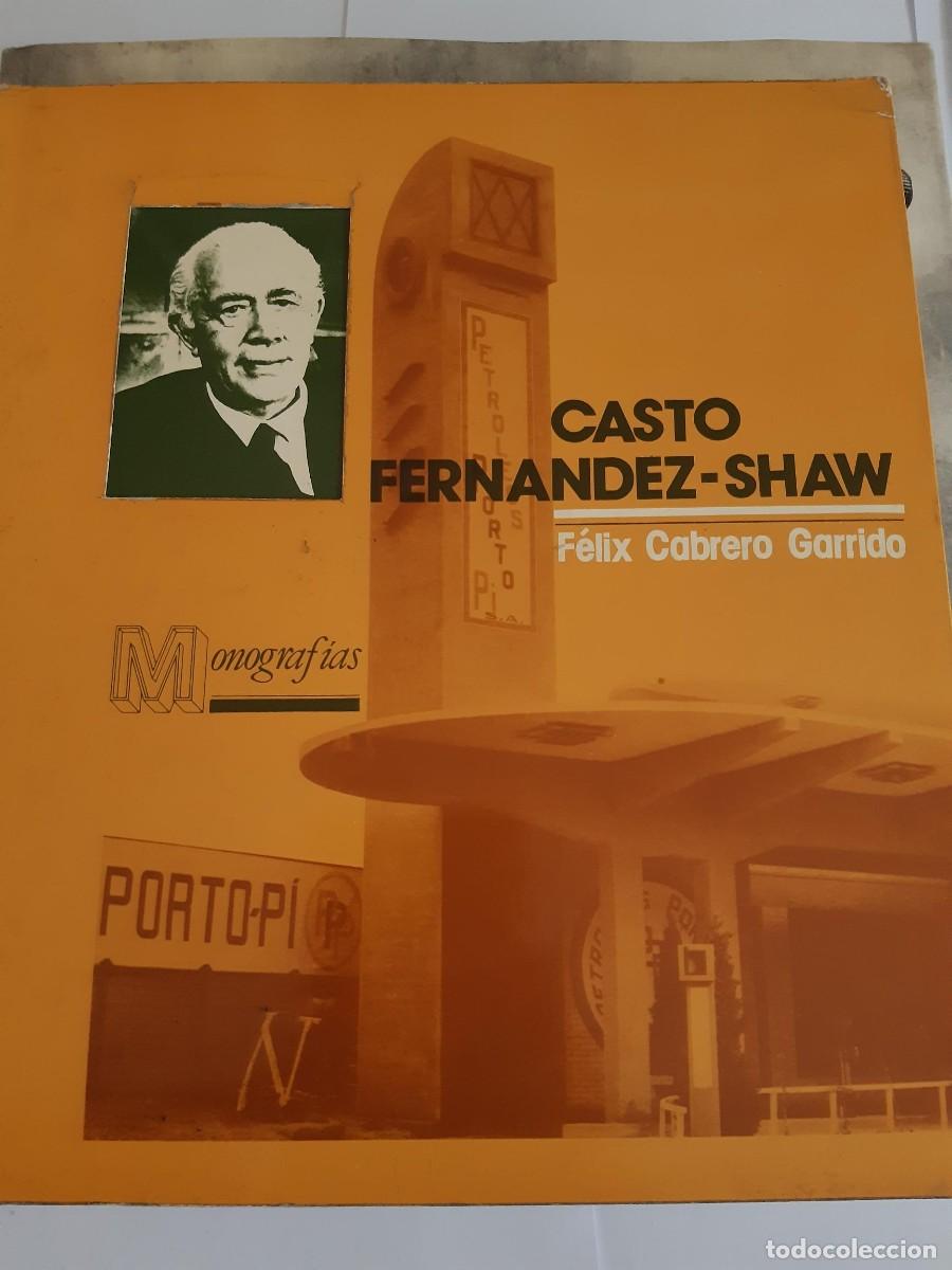 Libros de segunda mano: CABRERO GARRIDO, F&eacute;lix. Casto Fern&aacute;ndez-Shaw ARQUITECTURA