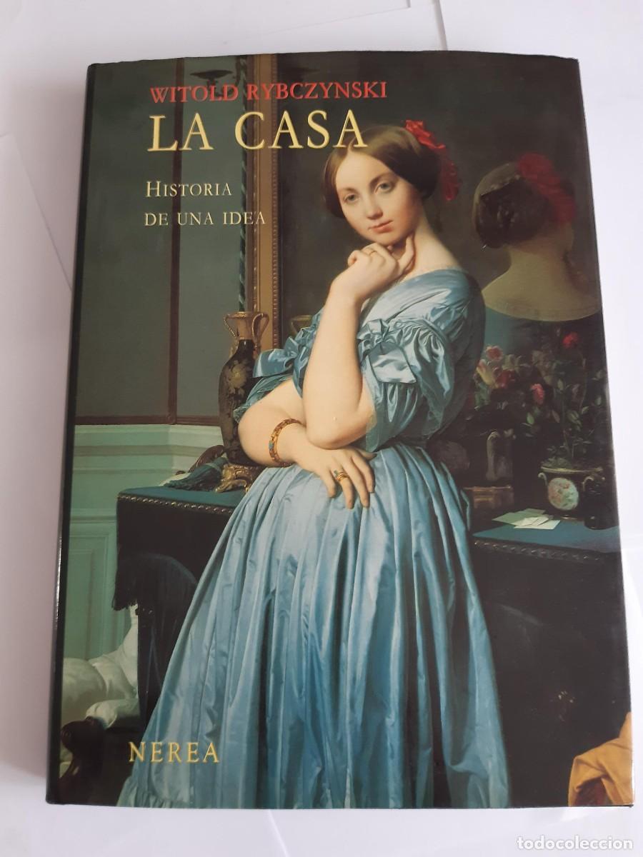 Libros de segunda mano: LA CASA HISTORIA DE UNA IDEA, Witold RYBCZYNSKI ARQUITECTURA