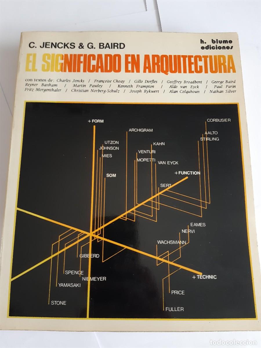 Libros de segunda mano: El significado en arquitectura. C.Jenks & G.Baird. Blume Ediciones
