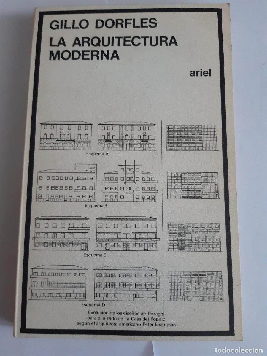 Libros de segunda mano: LA ARQUITECTURA MODERNA, DORFLES GILLO, ARIEL ED RUSTICA BOLSILLO