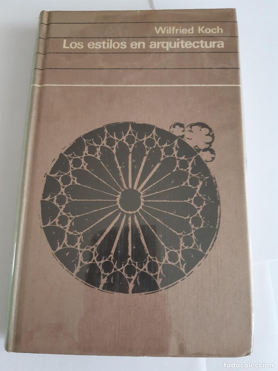 Libros de segunda mano: Los estilos en arquitectura - Koch, Wilfried