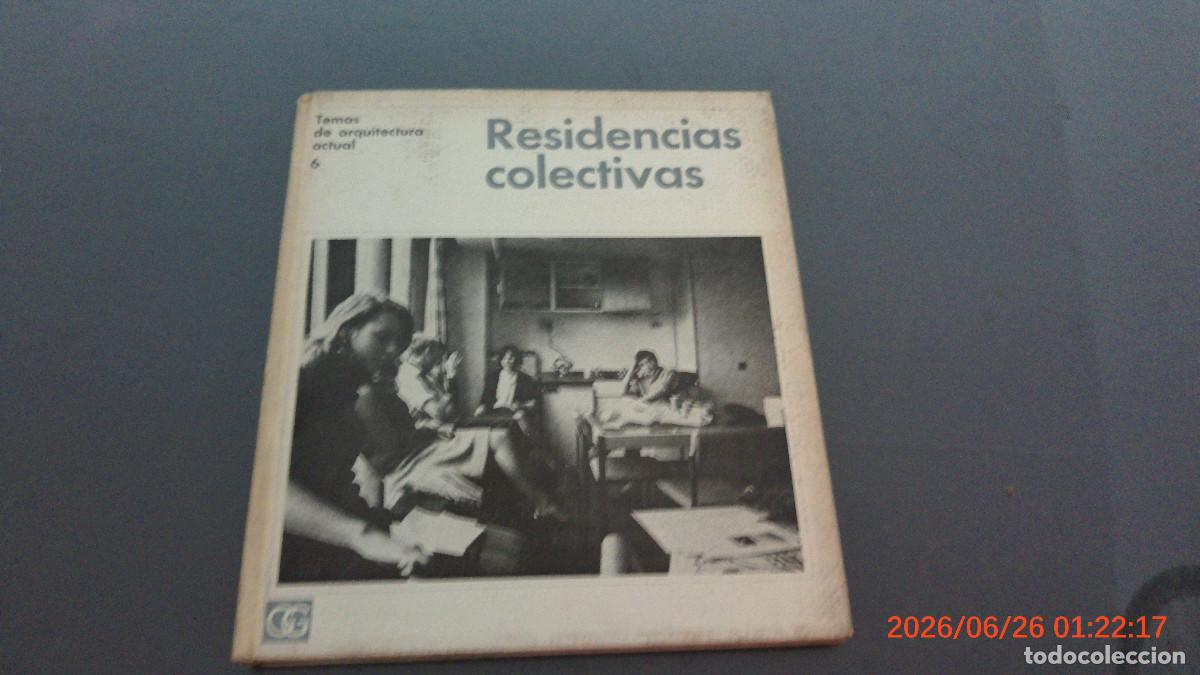 Libros de segunda mano: esidencias Colectivas, 6. Temas de Arquitectura Actual. Ed. Gustavo Gil. Barcelona. 1970.