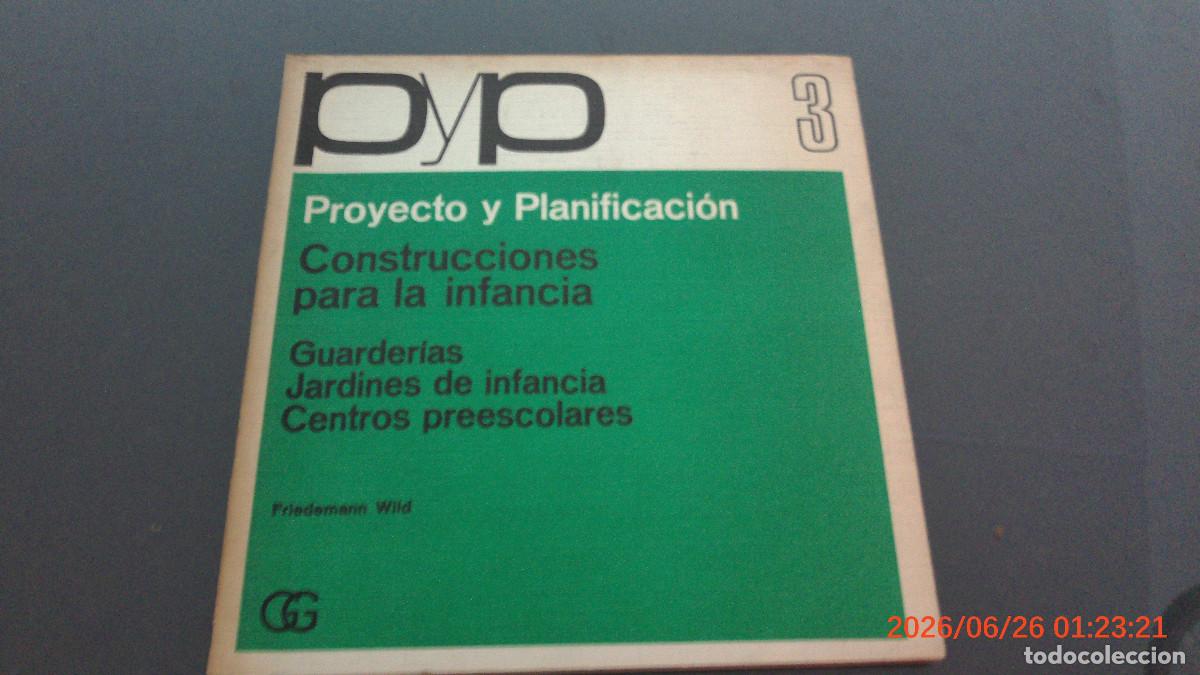 Libros de segunda mano: P + P. PROYECTO Y PLANIFICACI&Oacute;N. N&ordm; 3. Construcciones para la infancia. Guarder&iacute;as, ARQUITECTURA GG