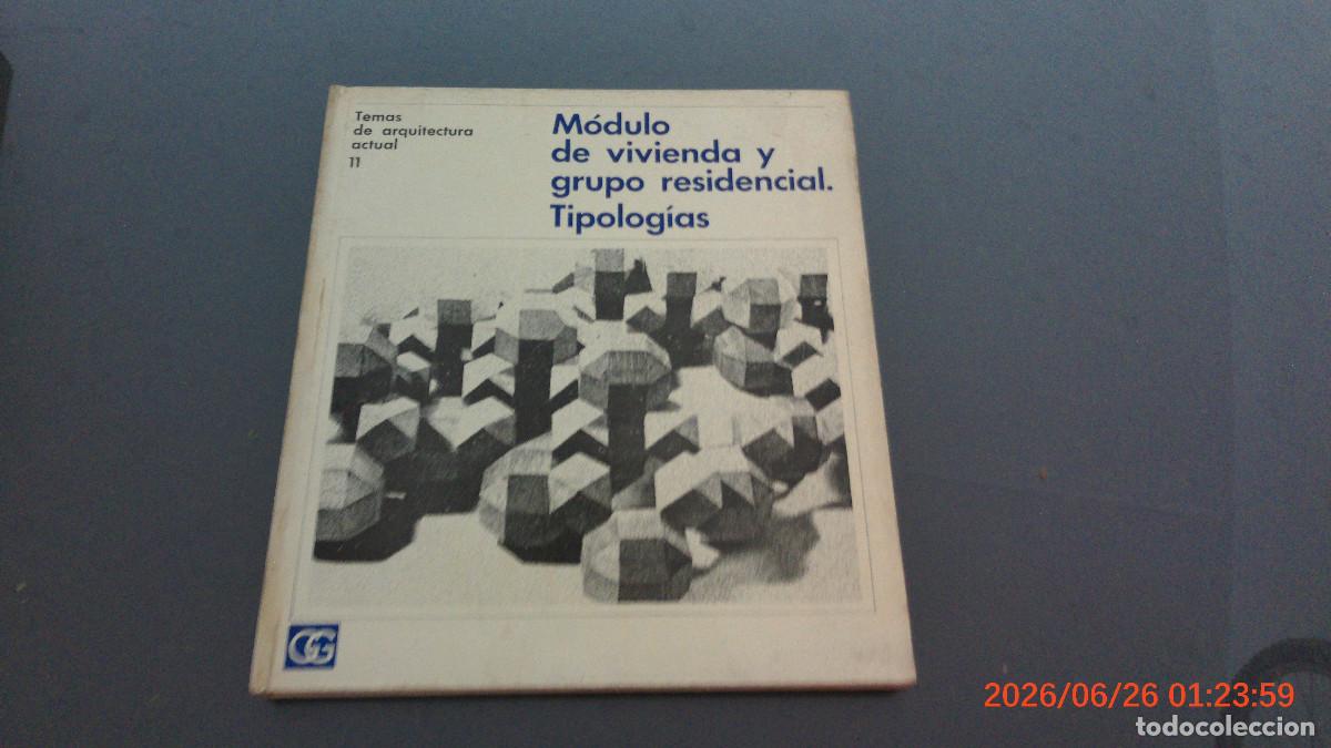 Libros de segunda mano: M&Oacute;DULO DE VIVIENDA Y GRUPO RESIDENCIAL. TIPOLOGIAS. TEMAS DE ARQUITECTURA ACTUAL 11. GUSTAVO GILI