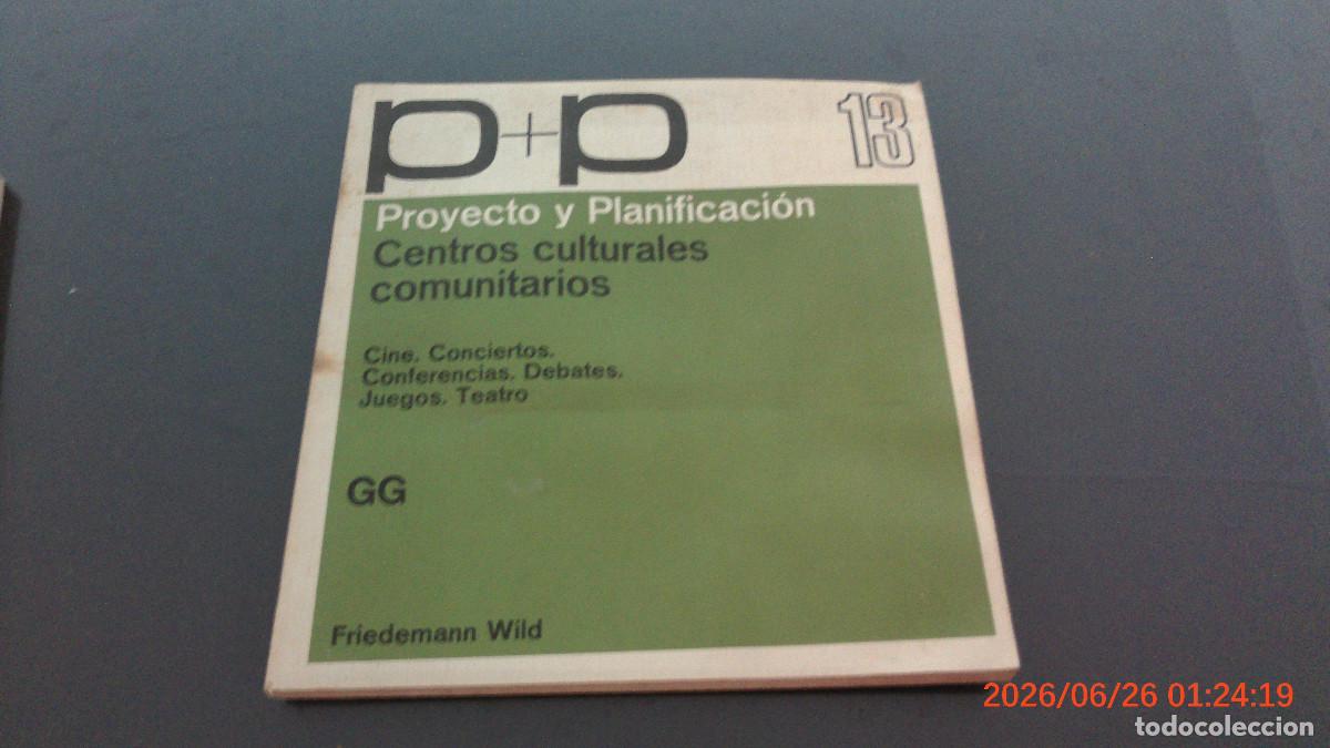 Libros de segunda mano: Proyecto y planificacion - Centros culturales comunitarios - Friedemann Wild GUSTAVO GILI GG