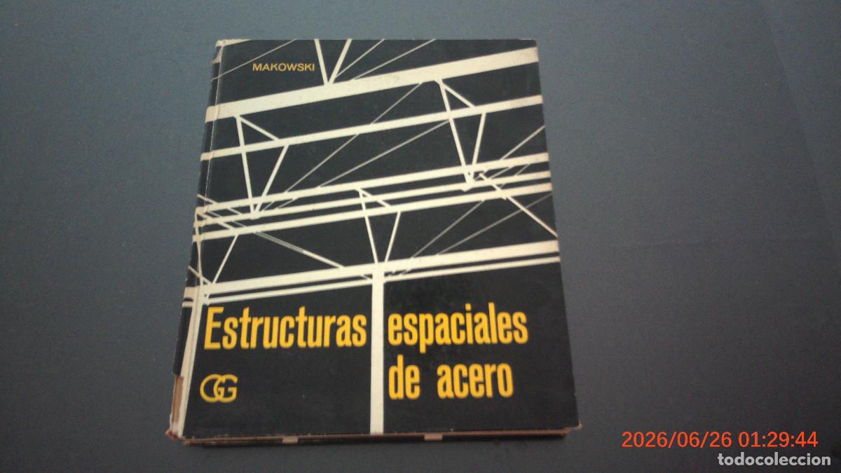 Libros de segunda mano: ESTRUCTURAS ESPACIALES DE ACERO GG - MAKOWSKI ARQUITECTURA GUSTAVO GILI
