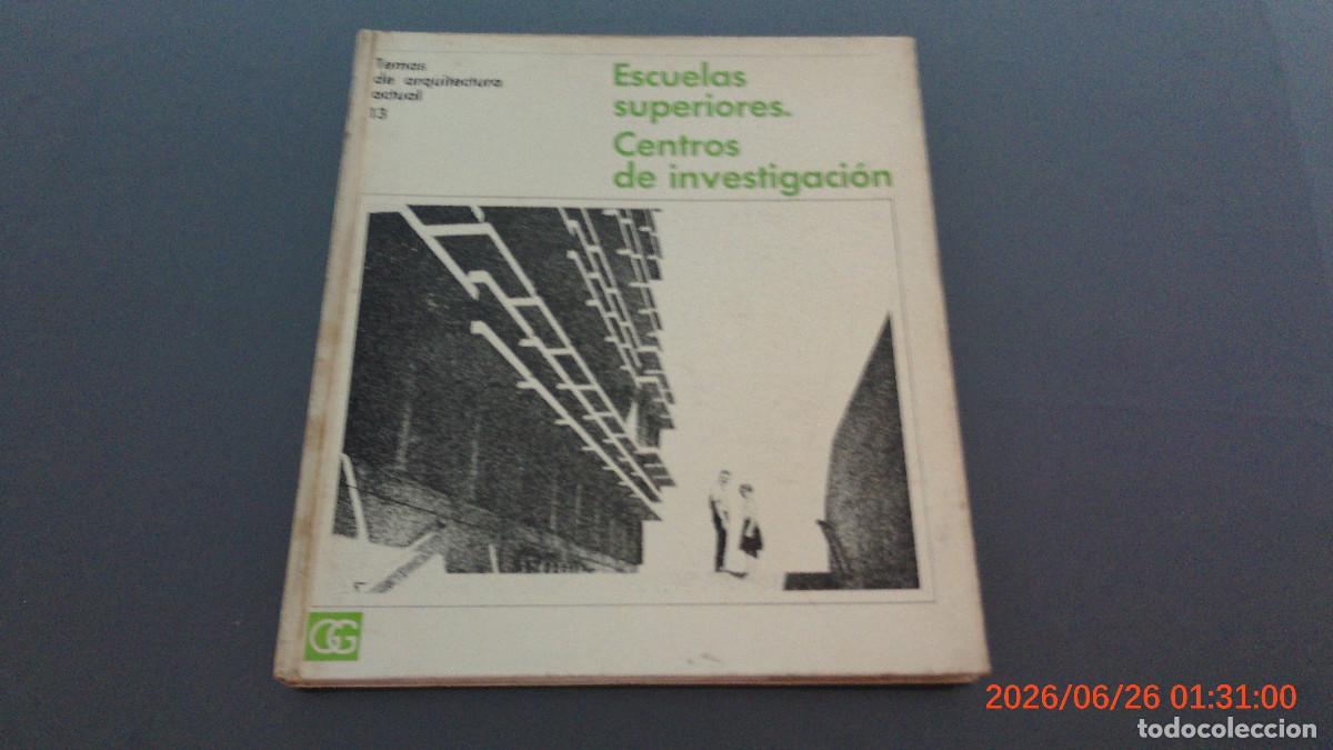 Libros de segunda mano: TEMAS DE ARQUITECTURA ACTUAL 13 ESCUELAS SUPERIORES CENTROS DE INVESTIGACION GG