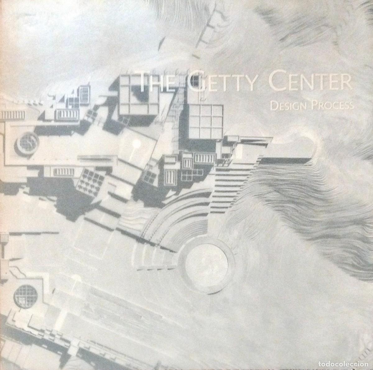 Libros de segunda mano: THE GETTY CENTER: DESIGN PROCESS, 1991, THE J. PAUL GETTY TRUST