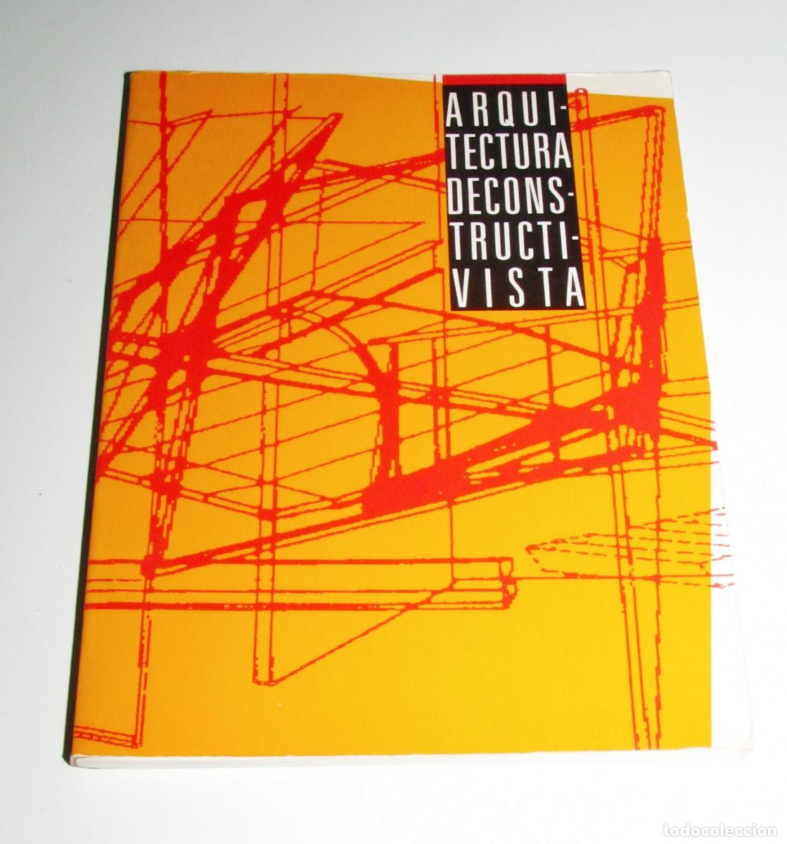 Libros de segunda mano: Arquitectura Deconstructivista - Philip Johnson y Mark Wigley (1988)