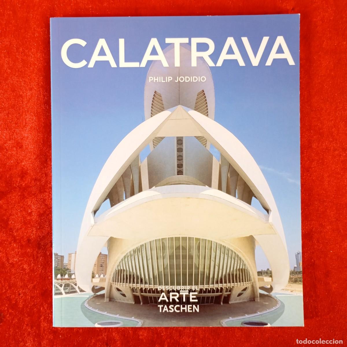 Libros de segunda mano: SANTIAGO CALATRAVA, 1951 - PHILIP JODIDIO - DESCUBRIR EL ARTE - TASCHEN - 2007 / 1138
