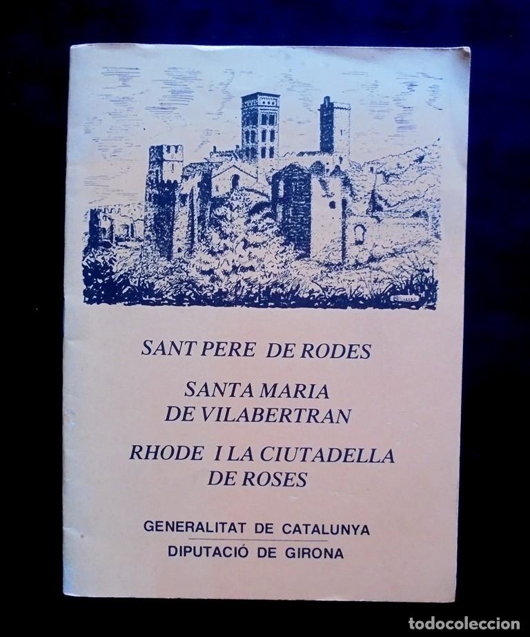 Libros de segunda mano: Sant Pere de Rodes. Santa Maria de Vilabertran. Rhode i la ciutadella de Roses 1983