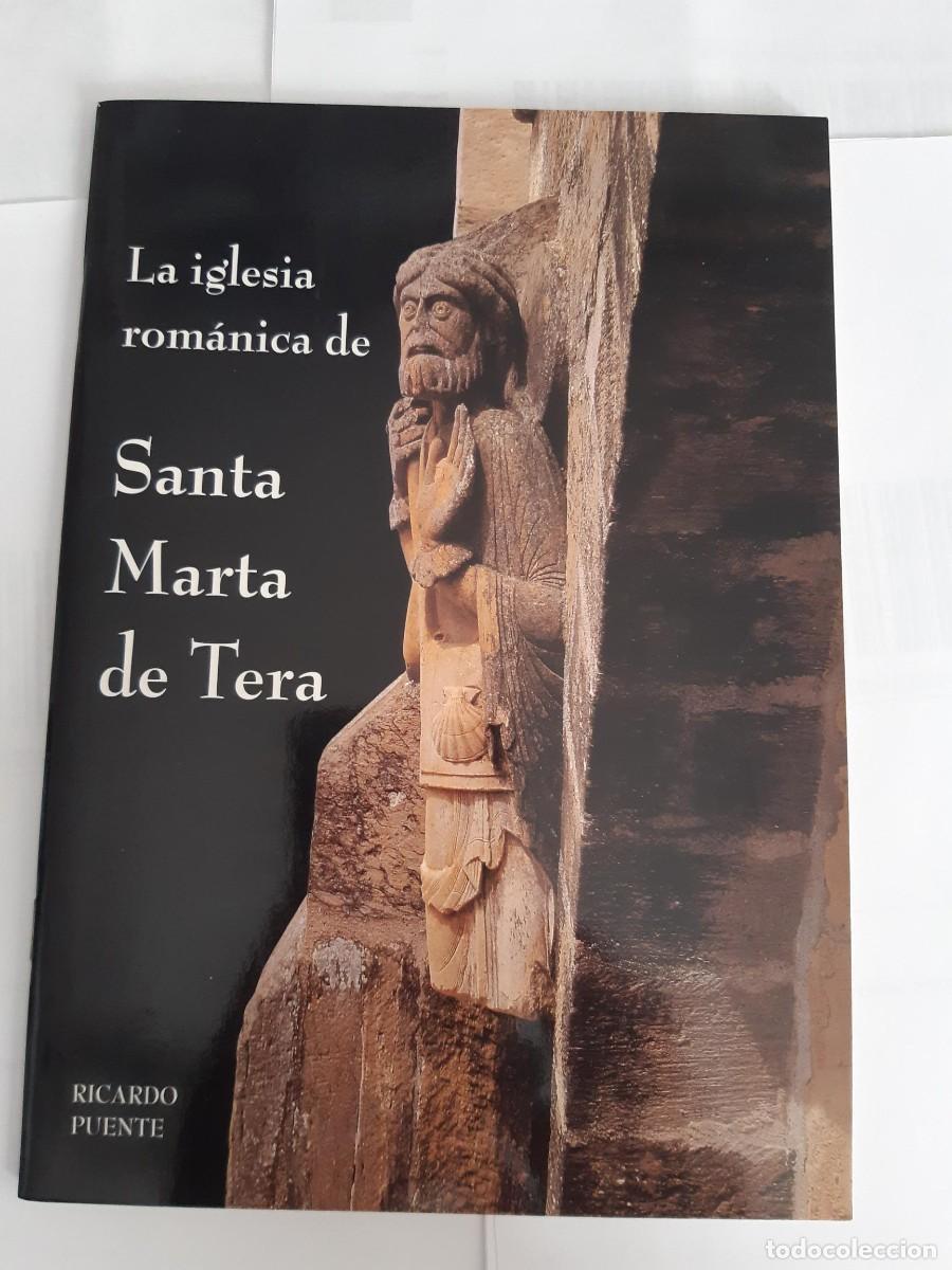 Libros de segunda mano: Arte Romanico. Iglesia Romanica de Santa Marta de Tera, Ricardo Puente ZAMORA