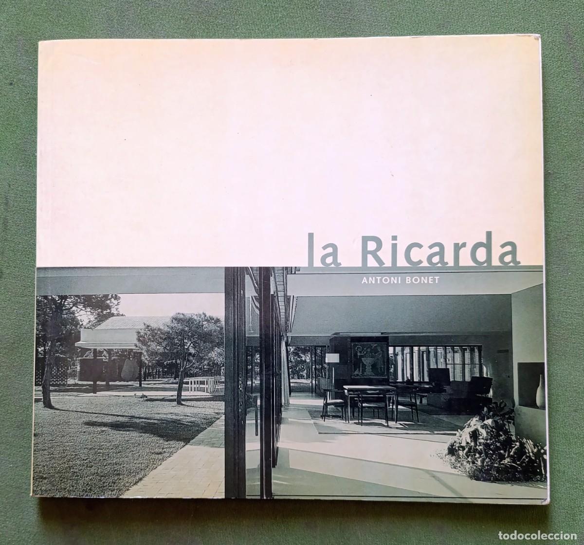 Libros de segunda mano: LA RICARDA - ANTONI BONET - COL&middot;LEGI D'ARQUITECTES DE CATALUNYA - 1996 - D15