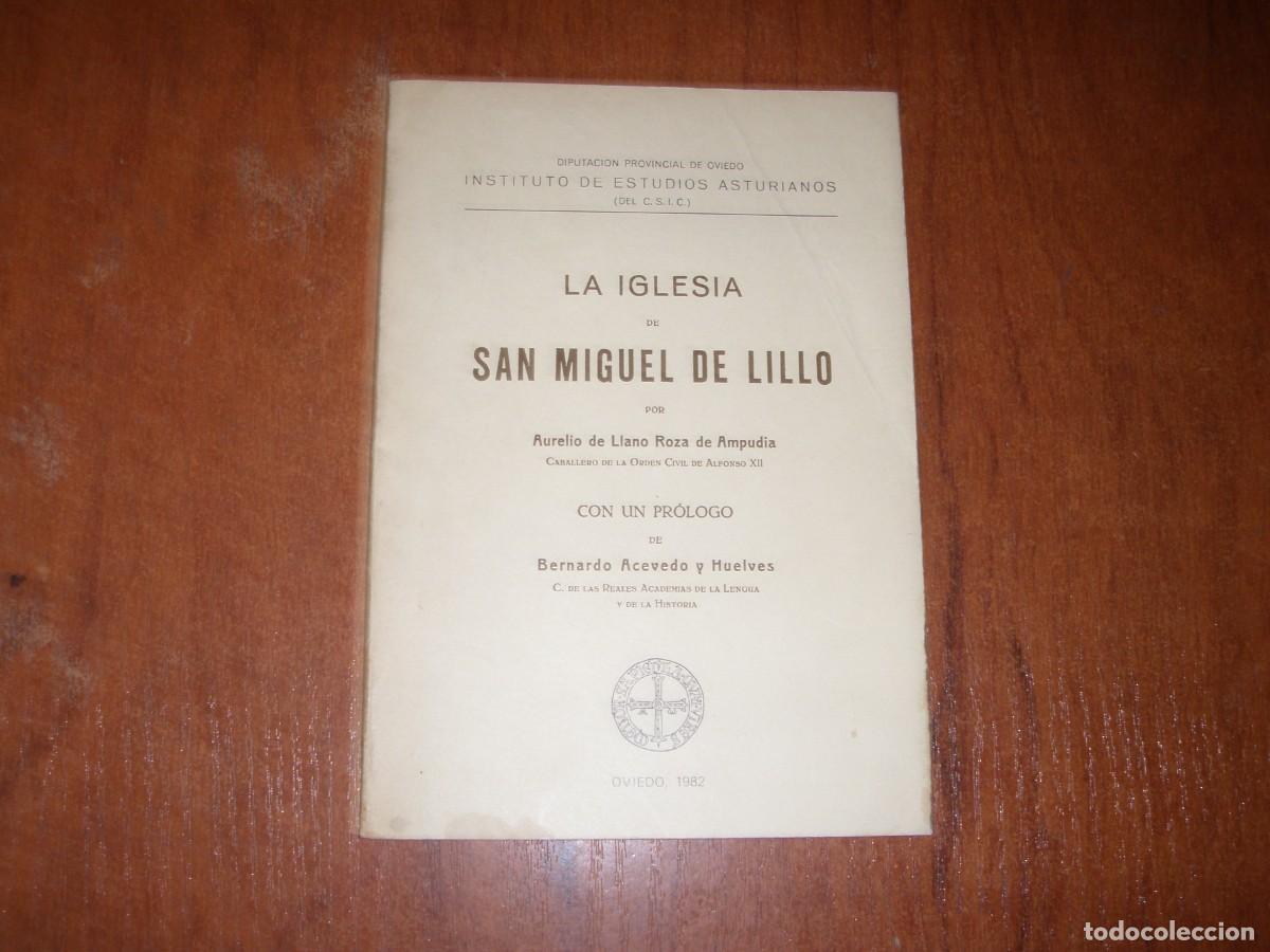 Libros de segunda mano: LA IGLESIA DE SAN MIGUEL DE LILLO AURELIO DE LLANO ROZA DE AMPUDIA