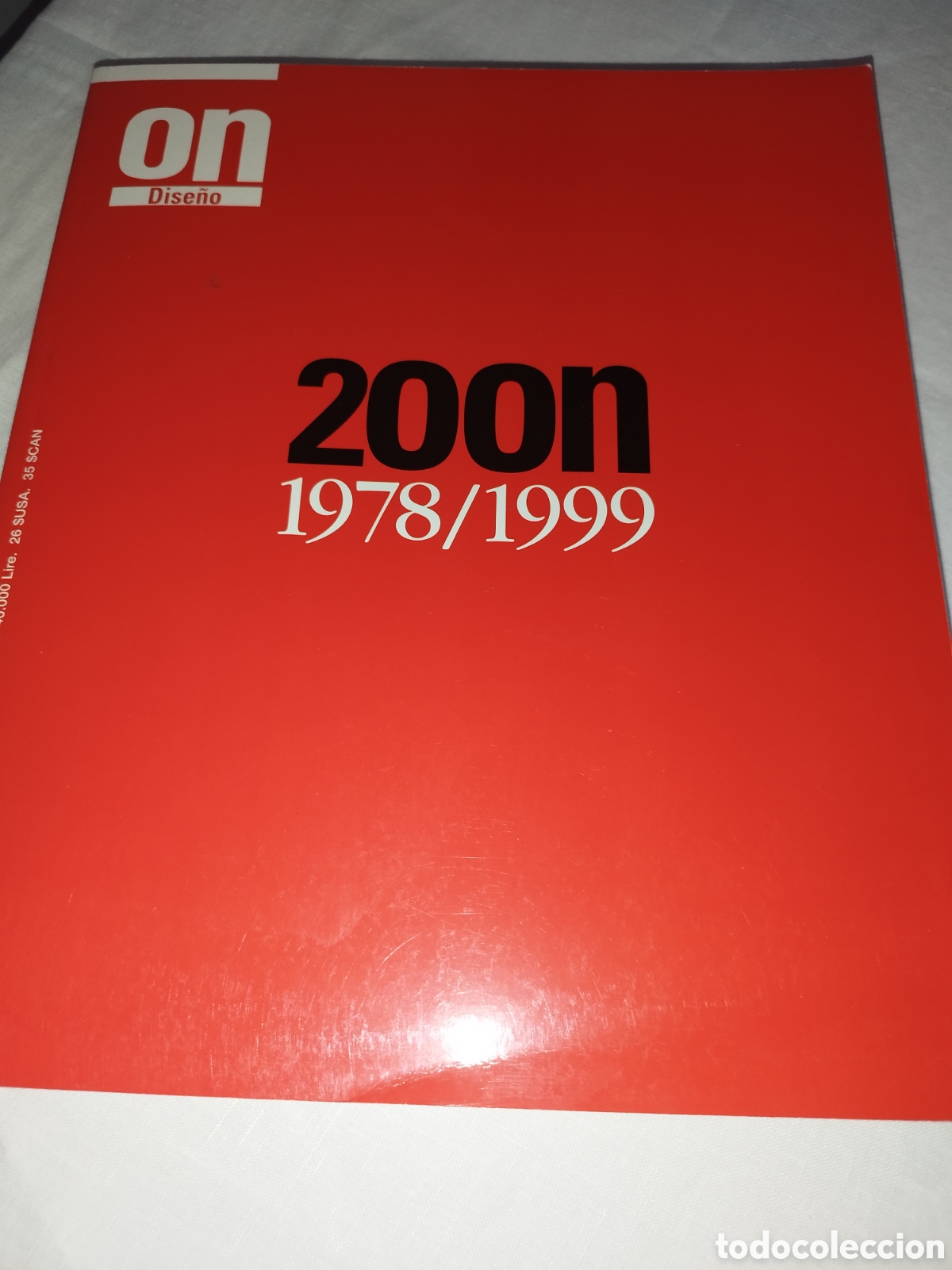 Libros de segunda mano: REVISTA ON DISE&Ntilde;O N.&ordm; 200 (1978/1999). 1999. ARQUITECTURA - DISE&Ntilde;O. MUY ILUSTRADA.