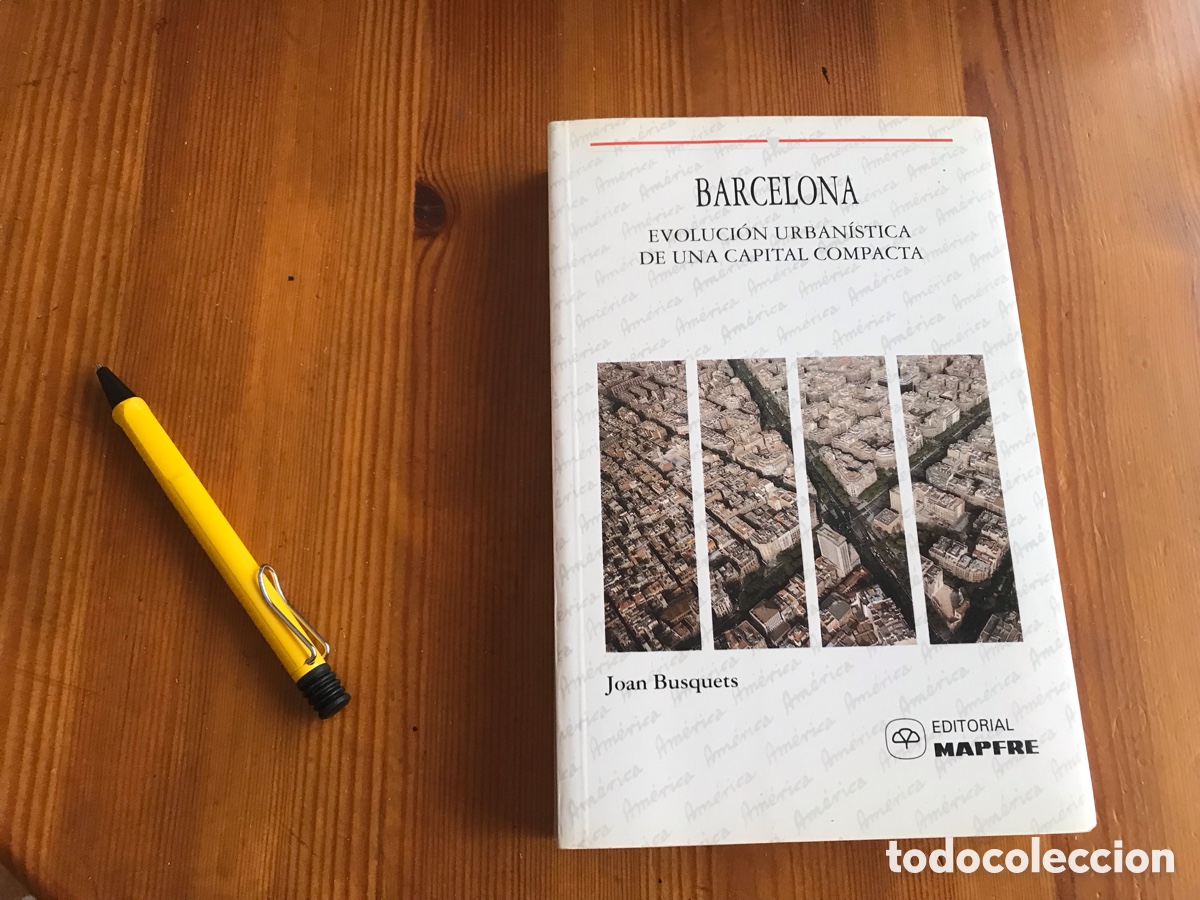 Libros de segunda mano: Barcelona. Evoluci&oacute;n urban&iacute;stica de una capital compacta. Joan Busquets.