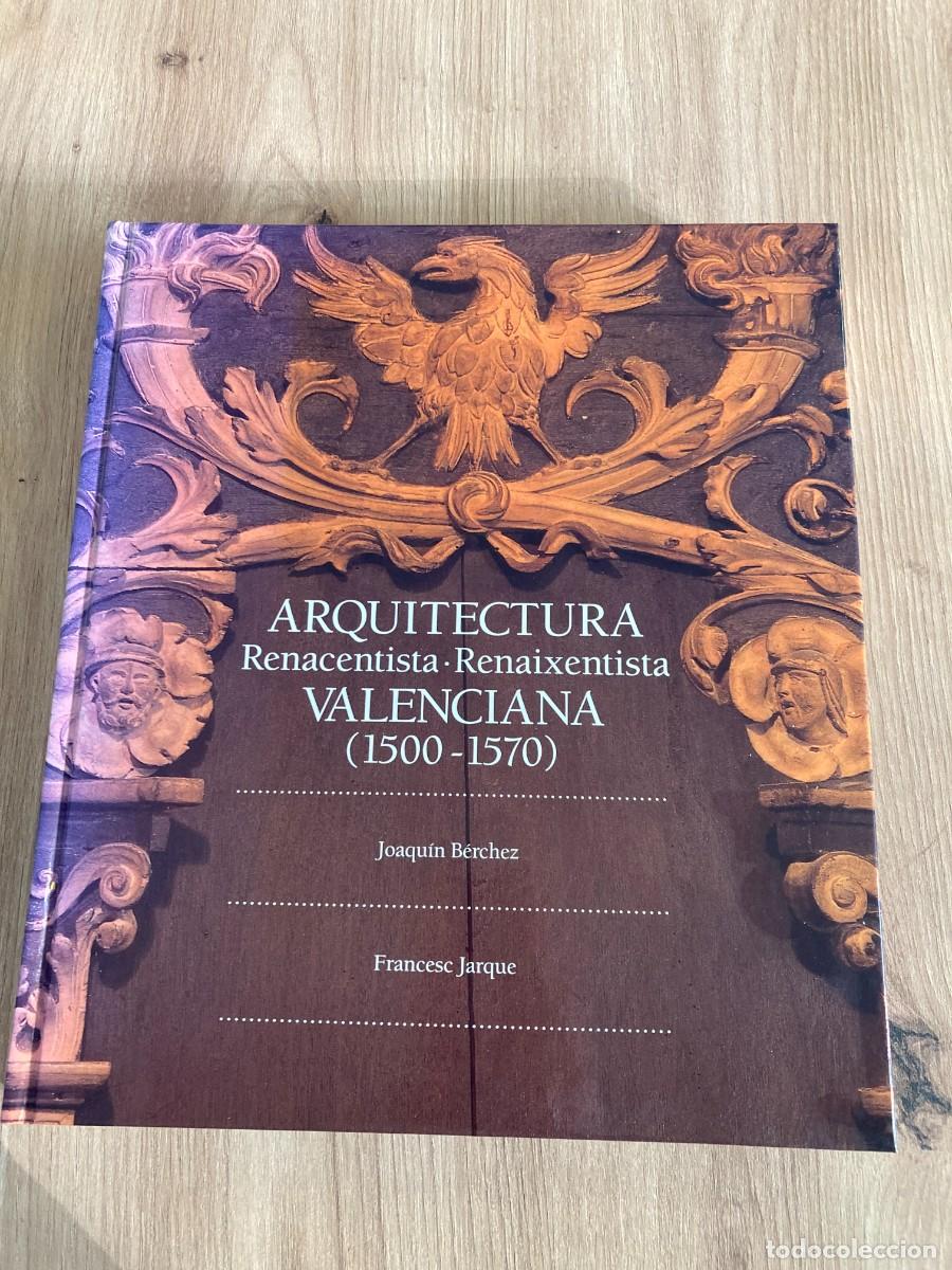 Libros de segunda mano: Arquitectura Renacentista Renaixentista valenciana 1500-1570