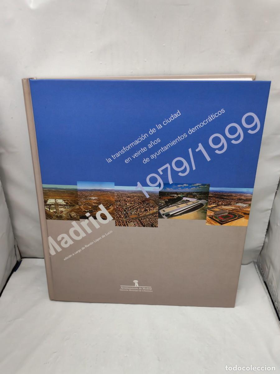 Second hand books: Madrid 1979-1999. La transformaci&oacute;n de la ciudad (Primera edici&oacute;n INCLUYE Gran Plano Desplegable)