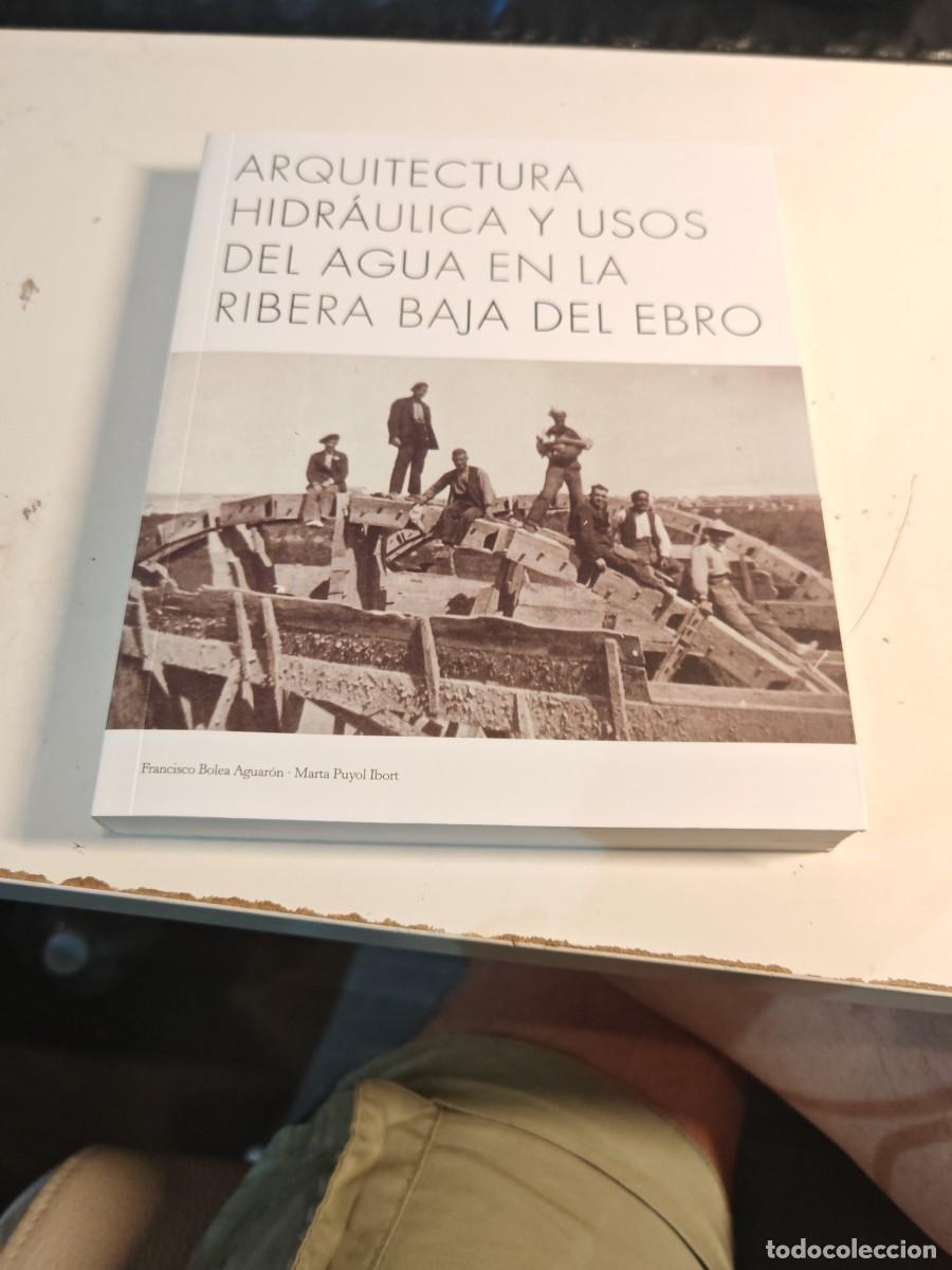 Libros de segunda mano: arquitectura hidr&aacute;ulica y usos del agua en la ribera baja del ebro