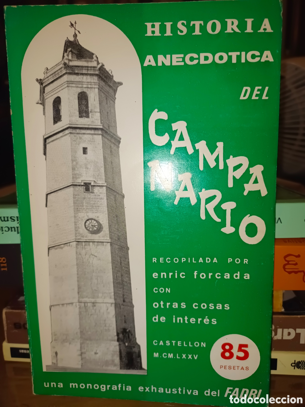 Libros de segunda mano: Historia del Campanario El Fadri