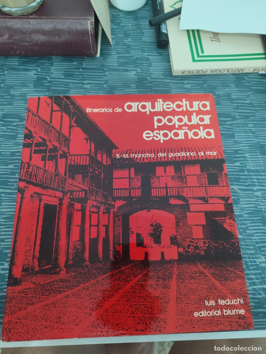 Libros de segunda mano: ITINERARIOS DE ARQUITECTURA POPULAR ESPA&Ntilde;OLA 5,LUIS FEDUCHI, EDITORIAL BLUME,1984,VER FOTOS.