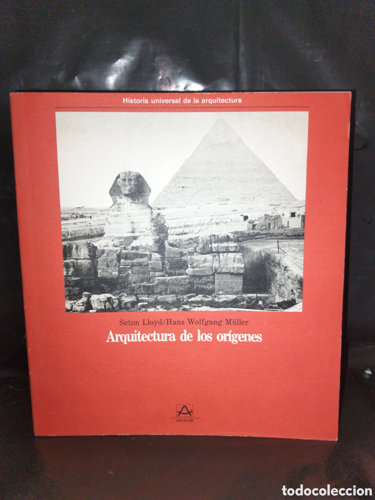Libros de segunda mano: S LLOYD/H W MULLER. ARQUITECTURA DE LOS OR&Iacute;GENES .AGUILAR