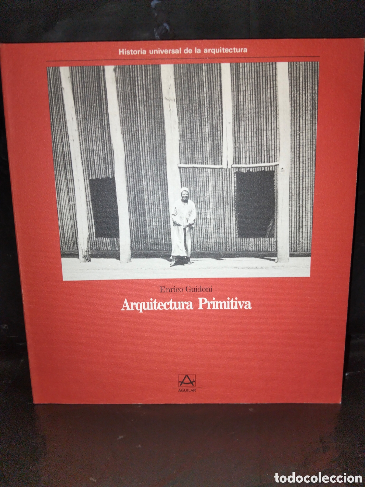 Libros de segunda mano: ENRICO GUIDONI. ARQUITECTURA PRIMITIVA .AGUILAR