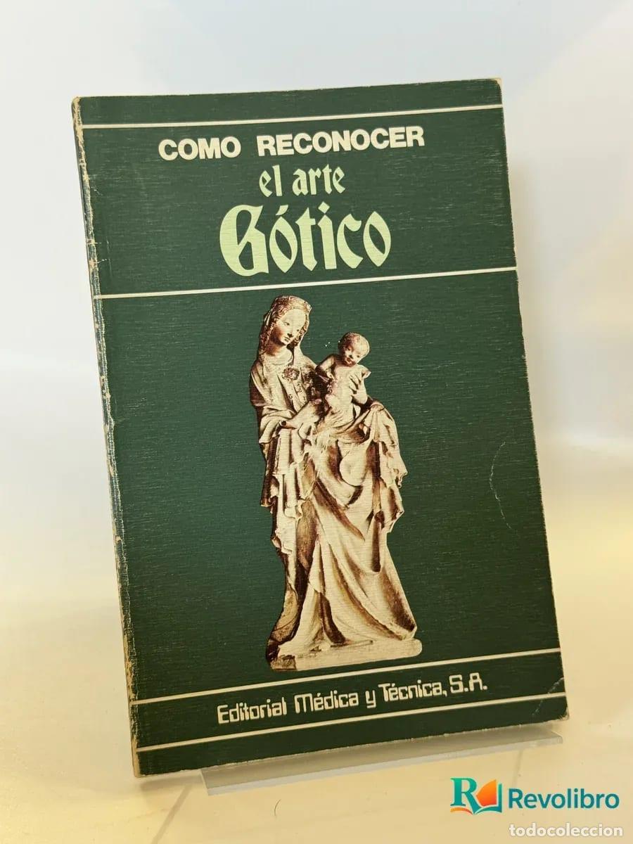 Libros de segunda mano: Como reconocer el arte g&oacute;tico - Editorial M&eacute;dica y T&eacute;cnica S.A.